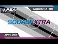 Squash Xtra - April 2017