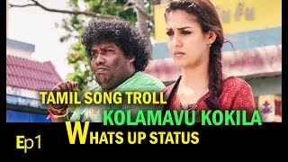 Kalyaana Vayasu - Kolamaavu Kokila tamil song Troll | Nayanthara | Lyca | Ep 1