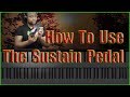 How To Use The Sustain Pedal For Enchanted Piano Sound