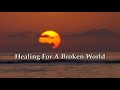 Healing For A Broken World | Season 1 | Episode 2 | Creation Sin & Redemption