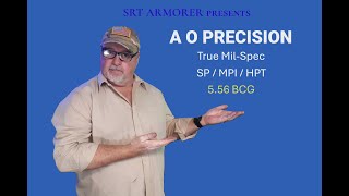 SRT Armorer: AO Precision True Milspec SP/ HPT/MPI BCG