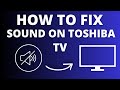 Toshiba TV No Sound? Easy Fix Tutorial for Audio Issues!