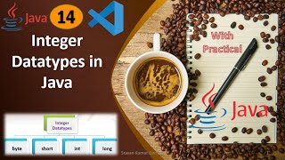 #14. Integer Datatypes in Java || Datatypes in Java (Part-2)