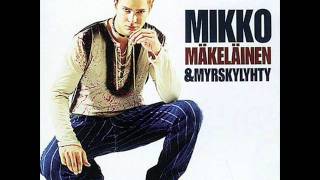 En ole hän -Mikko Mäkeläinen