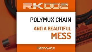 The RK-002 PolyMUX effect