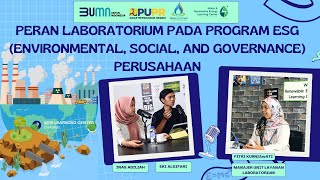 PERAN LABORATORIUM PADA PROGRAM ESG (ENVIRONMENTAL, SOCIAL AND GOVERNANCE) PERUSAHAAN