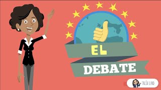 El debate | CASTELLANO |  Video educativo