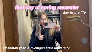 first day of spring semester DITL | freshman year at michigan state