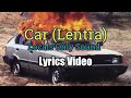 Car (Lentra) - Locals Only Sound (Lyrics Video)