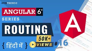 Routing in Angular | Angular Routes | RouterLink | Angular 6 Tutorial in Hindi (2023) [#16]