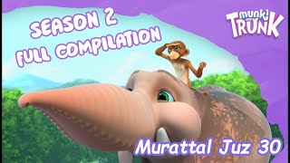 Murattal Juz 30 | Metode Ummi | Animasi Jungle Beat - Munki and Trunk Season 2 | Bocah Muslim