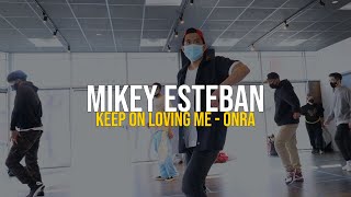 Mikey Esteban - Keep On Loving Me By Onra | BEG POPPING