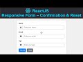 ReactJS Responsive Form - 5: Adding Success Messages and Reset Functionality