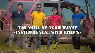 Fathers' Day Song-Tao Naha ne ngoh wante(instrumental with lyrics)  by Voice Of Nganting.