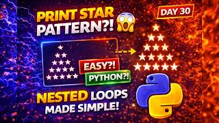 Lesson 30 - Star Pattern Using Nested Loops in Python | 100 Days of Python