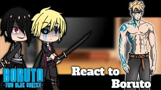 Uchiha Clan React To Boruto || Boruto Two Blue Vortex || Gacha React