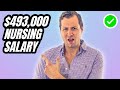 Make $493,000 as a Travel Nurse?!