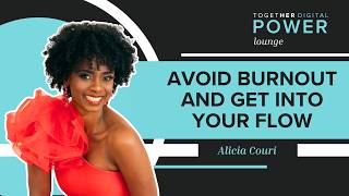 Avoid Burnout And Get Into Your Flow