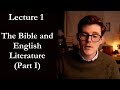 Bible Backgrounds and English Literature (Part 1) | Lecture 1