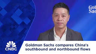 Goldman Sachs compares China's southbound and northbound flows