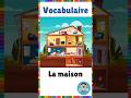 Vocabulaire : La maison || Français #eme #vocabulaire #français #pièces  #maison