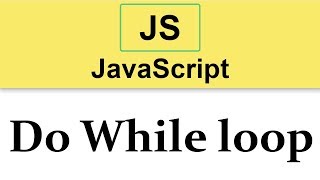#13 JavaScript Tutorial | Do While loop