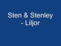 Sten & Stanley - Liljor