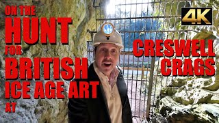 On the Hunt for British ICE AGE art at Creswell Crags