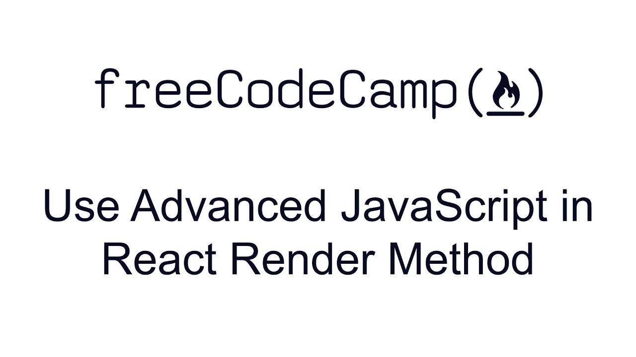 Use Advanced JavaScript In React Render Method - React - Free Code Camp ...