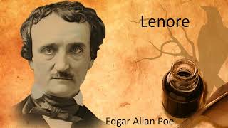 Lenore by Edgar Allan Poe
