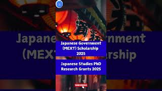 FULLY FUNDED PhD in JAPAN in 2025| PhD Fellowships 2025 #phd #fellowship #scholarships