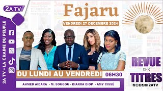 FAJARU du Vendredi 27 Décembre 2024