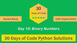 HackerRank Day 10: Binary Numbers problem solution in Python with Explanation | 30 Days Of Code