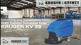 Unboxing and Installation video of Walk behind Scrubber Dryer Kruger KV35