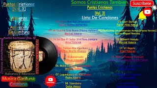 Puntas Cristianas [Vol. 3] [Álbum Completo] (Alabanza Y Adoración En Garífuna)