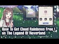 Tutorial How To Get Rainbow Cloud item in The Legend Of Neverland