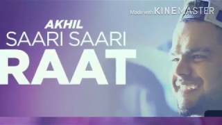 Saari Saari Raat (Full Video) | Akhil | Punjabi Love Song | PUNJABI Records