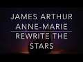 James Arthur, Anne-Marie - Rewrite The Stars (Lyrics/Tradução/Legendado)(HQ)