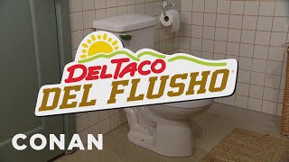 Introducing: Del Taco Del Flusho | CONAN on TBS