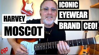 Harvey Moscot - CEO of Classic New York City Family-Owned Eyewear Business Loves Guitar!