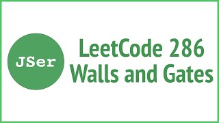LeetCode 286. Walls and Gates | JSer - JavaScript & Algorithm