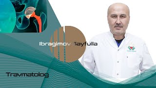 ТРАВМАТОЛОГ-ОРТОПЕД - ИБРАГИМОВ САЙФУЛЛА | TRAVMATOLOG- ORTOPED - IBRAGIMOV SAYFULLA | ЭНДОПРОТЕЗ