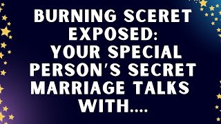 ✨ Angel Says Your Special Person’s Secret Marriage Plans EXPOSED—This Changes EVERYTHING...