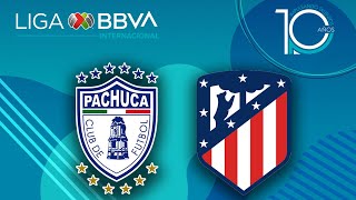 Pachuca vs Atlético de Madrid | Torneo Internacional | Gran Final | Liga BBVA MX