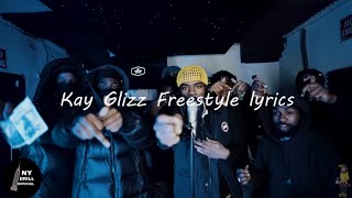 THE KAY GLIZZ FREESTYLE (Lyrics)