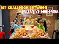 1st Time Challenge Between SULTAN VS MEHERMA | Kon Hova Winner? | Cute Siblings Challenge