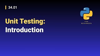[Python for Beginners]: 34.01. Unit Testing: Introduction