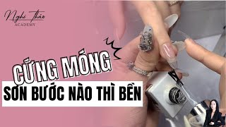 Sơn cứng móng ở bước nào sẽ bền?