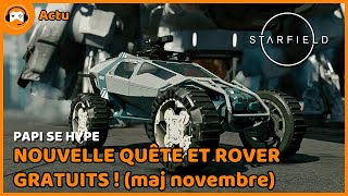 LA MAJ DE NOVEMBRE 2024 EST LA - PAPI SE HYPE pour STARFIELD