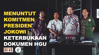 MENUNTUT KOMITMEN PRESIDEN JOKOWI : KETERBUKAAN DOKUMEN HGU